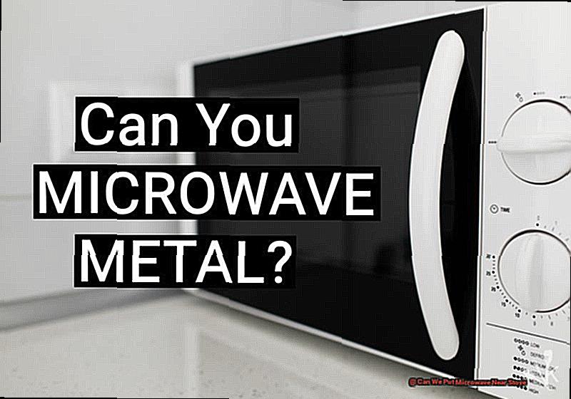 Can We Put Microwave Near Stove-3